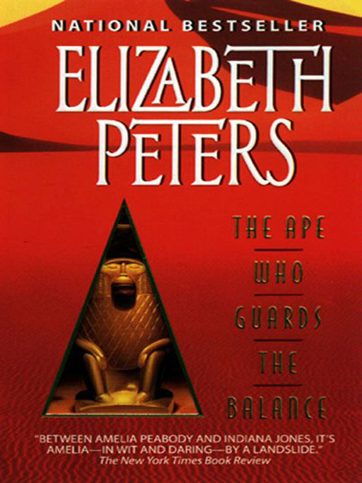 Elizabeth Peters创作的The Ape Who Guards the Balance作品的详细信息 - 可供借阅